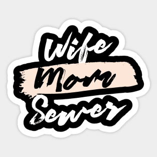 Cute Wife Mom Sewer Gift Idea Sticker